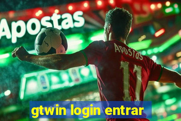 gtwin login entrar